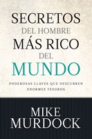 Los Secretos del Hombre Más Rico del Mundo (Tapa Rústica)