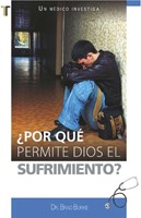 ¿Por qué Dios Permite el Sufrimiento? (Tapa Rústica)