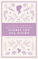 Madres Con Una Misión (Tapa Rústica)