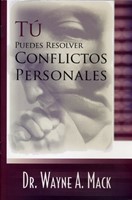 Tu Puedes Resolver Conflictos Personales (Tapa Rústica)