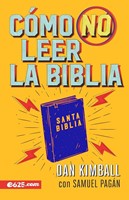 Cómo No Leer la Biblia (Tapa Rústica)