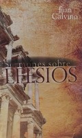 Sermones Sobre Efesios (Tapa Rústica)