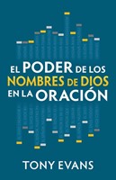 El Poder de los Nombres de Dios en la Oración (Tapa Rústica)