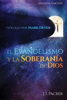 El Evangelismo y la Soberanía de Dios (Tapa Rústica)