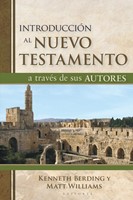 Introducción al Nuevo Testamento a Través de sus Autores (Tapa Rústica)