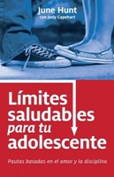 Límites Saludables Para tu Adolescente (Tapa Rústica)