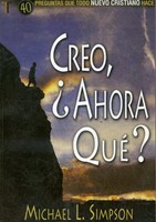 Creo, ¿Ahora Qué? (Tapa Rústica)