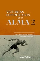 Victorias Espirituales en al Alma 2 (Tapa Rústica)