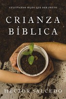 Crianza Bíblica (Tapa Rústica)