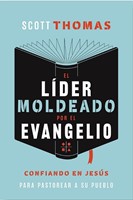 Líder Moldeado por el Evangelio (Tapa Rústica)