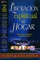 Liberación Espiritual Del Hogar (Tapa Rústica)