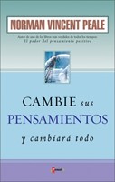 Cambie Sus Pensamientos y Cambiará Todo (Tapa Rústica)