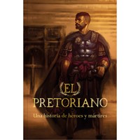 El Pretoriano (Tapa Rústica)