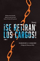 ¡Se Retiran Todos Los Cargos! Tomo 1 (Tapa Rústica)