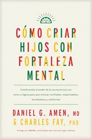 Cómo Criar Hijos con Fortaleza Mental (Tapa Rústica)