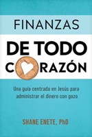 Finanzas de Todo Corazón (Tapa Rústica)