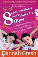 8 Citas Fabulosas Para Madres e Hijas (Tapa Rústica) [Libro Bolsillo]