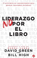 Liderazgo No Por el Libro (Tapa Rústica)