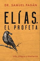 Elías, El Profeta (Tapa Rústica)
