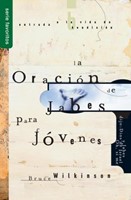 La Oración de Jabes para Jóvenes (Tapa Rústica)