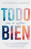 Todo Va a Estar Bien (Tapa Rústica)