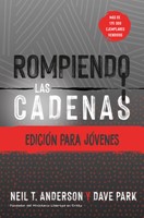 Rompiendo Las Cadenas Edición Jóvenes (Tapa Rústica)