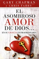 El Asombroso Amor de Dios (Tapa Rústica)