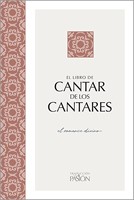 El Libro de Cantar de los Cantares: (Tapa Rústica)