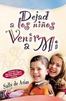 Dejad a Los Niños Venir a Mi (Tapa Rústica)