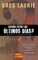 ¿Serán Estos Los Últimos Dias? (Tapa Rústica)