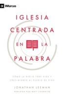 Iglesia Centrada en la Palabra (Tapa Rústica)