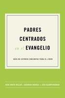 Padres Centrados en el Evangelio (Tapa Rústica)
