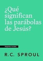 ¿Qué Significan las Parábolas de Jesús? (Tapa Rústica)