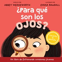 ¿Para Qué Son Los Ojos? (Tapa Dura)