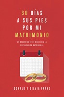 30 Días a Sus Pies Por Mi Matrimonio (Tapa Rústica)
