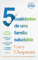 5 Cualidades de una Familia Saludable (Tapa Rústica)