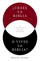 ¿Crees la Biblia o Vives la Biblia? (Tapa Rústica)