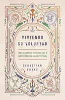 Viviendo su Voluntad (Tapa Rústica)