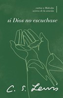 Si Dios no Escuchase (Tapa Rústica)
