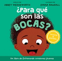 ¿Para Qué Son las Bocas? (Tapa Dura)