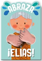 ¡Abraza a Elias! (Tapa Dura)