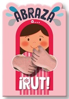 ¡Abraza a Rut! (Tapa Dura)