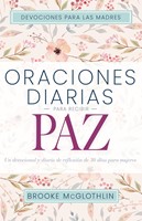 Oraciones Diarias Para Recibir Paz (Tapa Rústica)