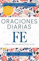 Oraciones Diarias Para Fortalecer Tu Fe (Tapa Rústica)