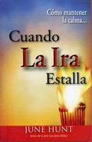 Cómo Mantener la Calma Cuando la Ira Estalla (Tapa Rústica)