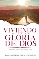 Viviendo Para la Gloria de Dios (Tapa Rústica)