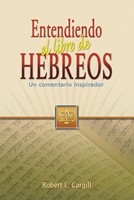 Entendiendo el Libro de Hebreos (Tapa Rústica)