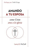 Amando a tu Esposa (Tapa Rústica)