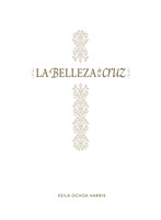 Belleza de la Cruz (Tapa Rústica)