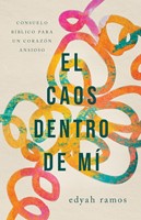 El Caos Dentro de Mí (Tapa Rústica)